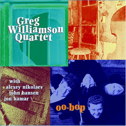 Greg Williamson Quartet - Oo-Bop