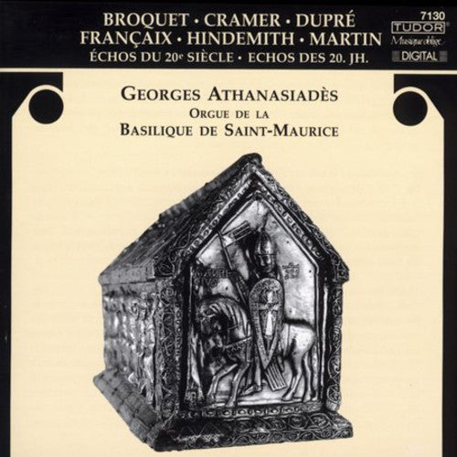 Dupre/ Broquet/ Hindermith/ Martin/ Cramer - Echos Du 20E Siecle