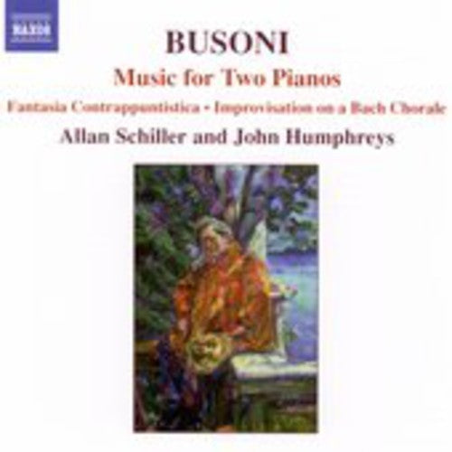 Busoni/ Schiller/ Humphreys - Music for Two Pianos