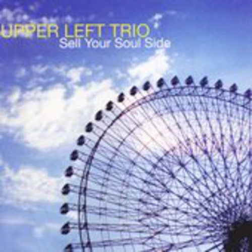 Upper Left Trio - Sell Your Soul Side