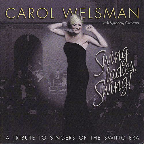 Carol Welsman - Swing Ladies Swing