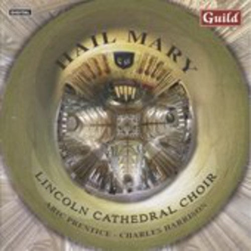 Tavener/ Lincoln Cathedral Choir/ Prentice - Hail Mary