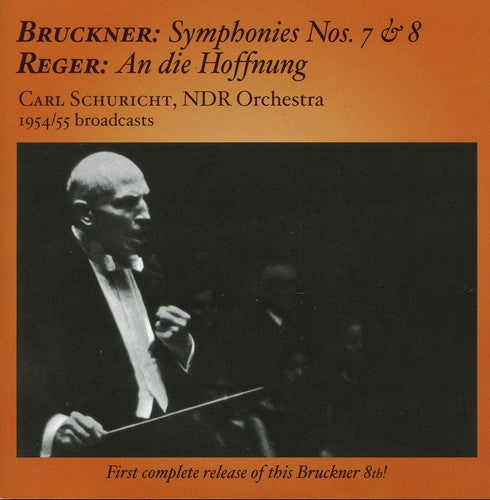 Schuricht - Carl Schuricht Conducts Bruckner & Reger in Hamburg