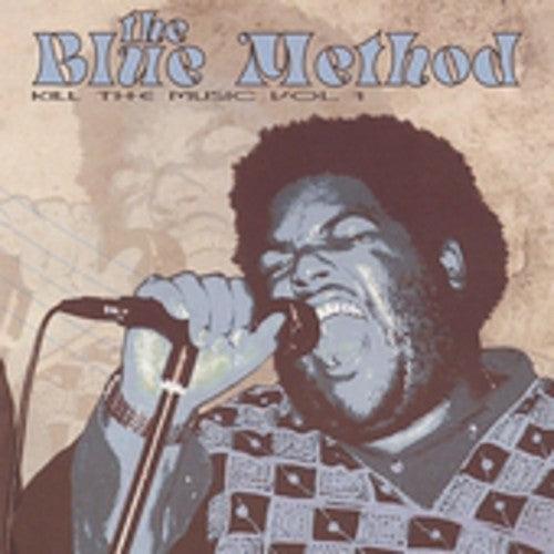 Blue Method - Kill the Music 1