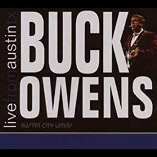 Buck Owens - Live From Austin Tx