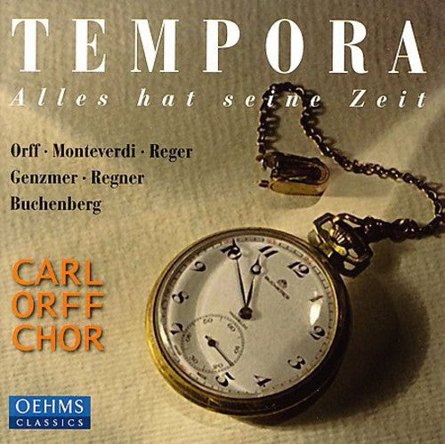 Orff/ Monteverdi/ Genzmer/ Buchenberg/ Blank - Tempora: Alles Hat Seine Zeit