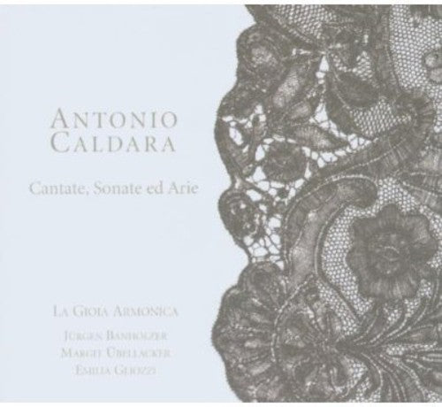 Caldara/ Banholzer/ Ubellacker/ Gliozzi - Cantate Sonate Ed Arie: Music for the Panteleon