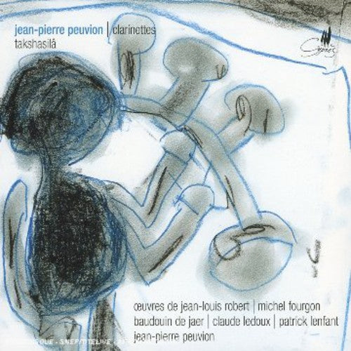Fougon/ Ledoux/ Robert/ Peuvoin/ Lenfant - Takshasita: New Music for Clarinets