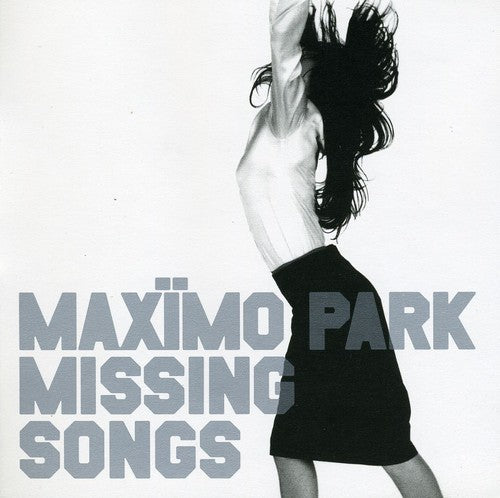 Maximo Park - Missing Songs