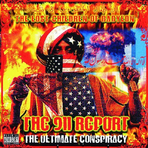 Lost Children of Babylon - The 911 Report: The Ultimate Conspiracy