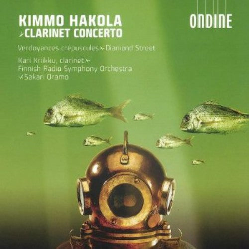 Hakola/ Kriikku/ Finnish Radio Sym Orch/ Oramo - Clarinet Concerto