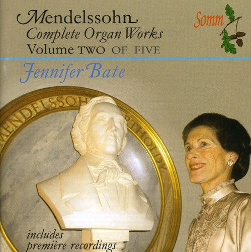 Mendelssohn/ Bate - Complete Organ Works 2