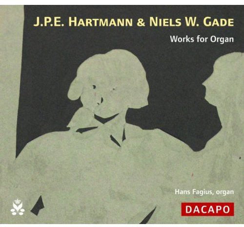 Hartmann/ Gade/ Fagius - Works for Organ