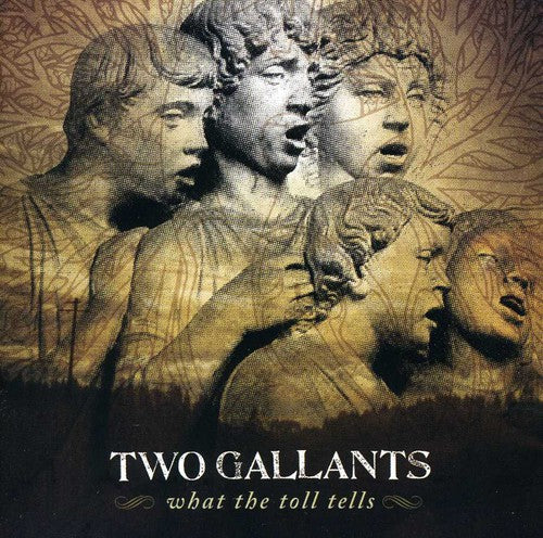 Two Gallants - What the Toll Tells