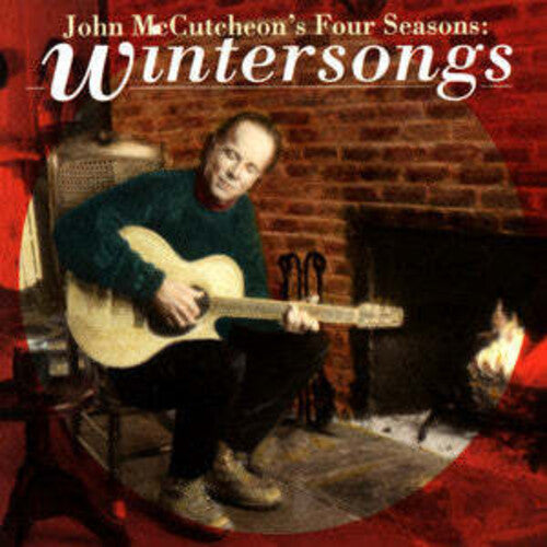 John McCutcheon - Four Seasons-Winter Songs