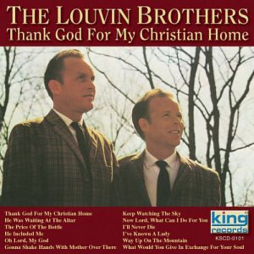 The Louvin Brothers - Thank God for My Christian Home