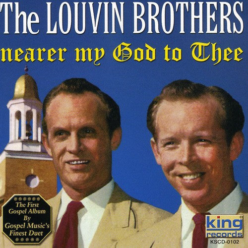 Louvin Brothers - Nearer My God to Thee