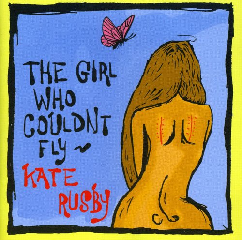 Kate Rusby - The Girl Who Couldn't Fly