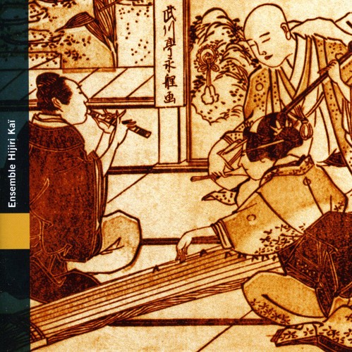 Hijiri Kai Ensemble - Urban Music of the Edo Period