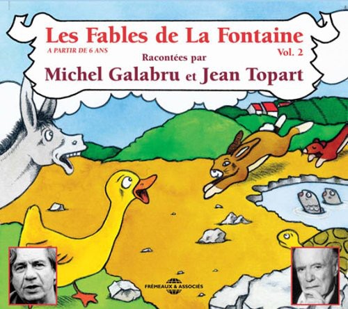Michel Galabru / Jean Topart - Les Fables De La Fontaine, Vol. 2