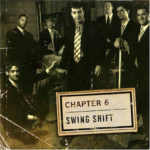 Chapter 6 - Swing Shift