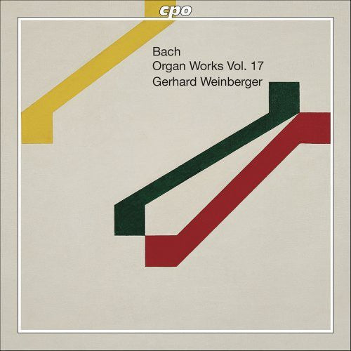 J.S. Bach / Weinberger - Organ Works 17 - Early Versions & Variants