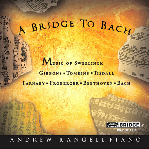 Gibbons/ Tomkins/ Bach/ Rangell - Bridge to Bach