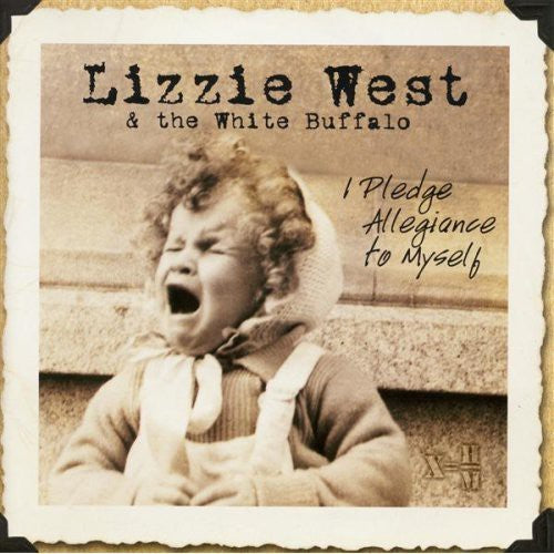 Lizzie West - I Pledge Allegiance to Myself