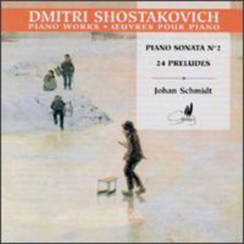 Shostakovich/ Johan Schmidt - 24 Preludes / Piano Sonata