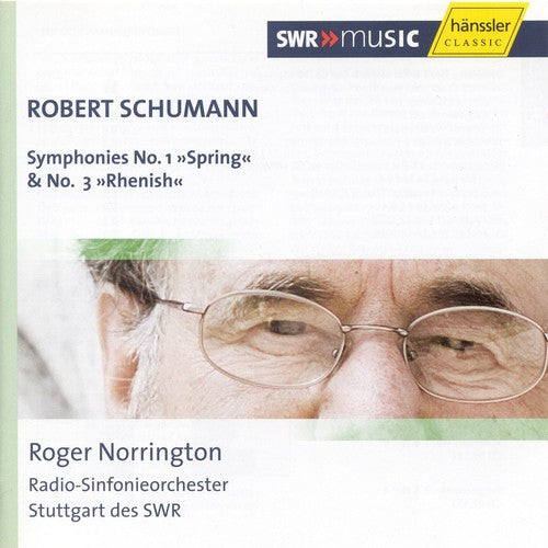 Schumann/ Sgro/ Norrington - Symphonies 1 & 3