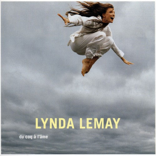 Lynda Lemay - Du Coq a L'ame