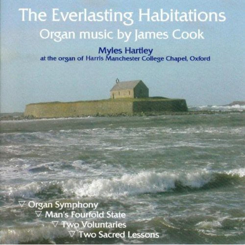 James Cook - Everlasting Habitations Organ Music