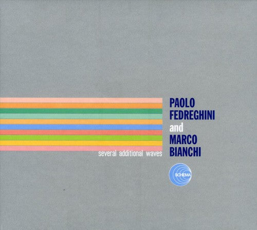 Paolo Fedreghini / Marco Bianchi - Several Additional Waves