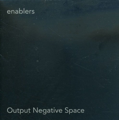 Enablers - Output Negative Space