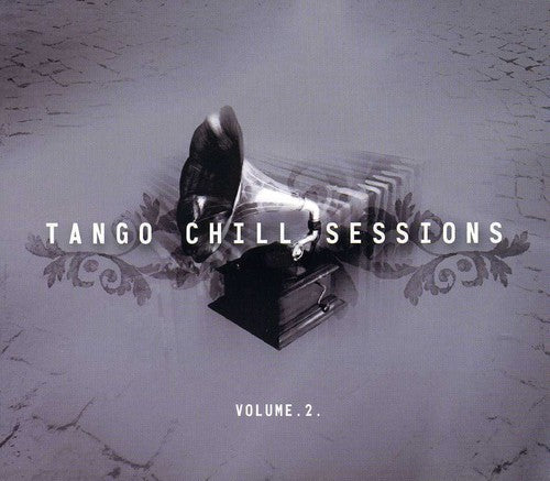 Tango Chill Sessions Various - Tango Chill Sessions