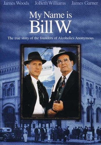 My Name Is Bill W.