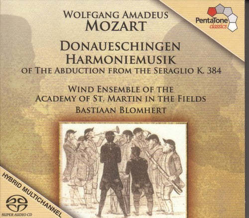 Mozart/ Wind Ens of st Martin Fields/ Blomhert - Harmoniemusik of the Abduction from the Seraglio