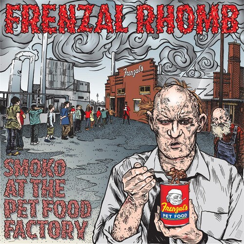 Frenzal Rhomb - Smoko at the Pet Food Factory
