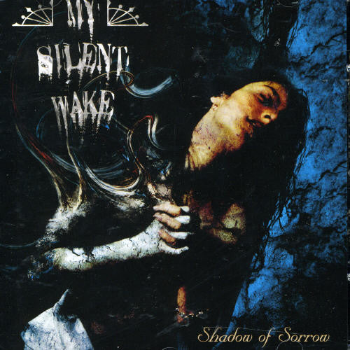 My Silent Wake - Shadow of Sorrow