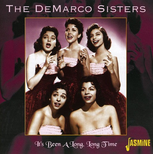 Demarco Sisters - It's Been A Long, Long Time
