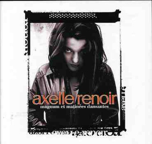 Axelle Renoir - Magnum Et Matinees Dansantes