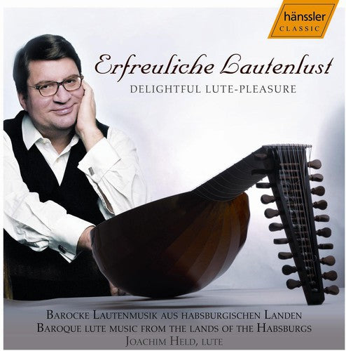 Joachim Held - Delightful Lute-Pleasure: Lute Music from Land of the Hasburgs