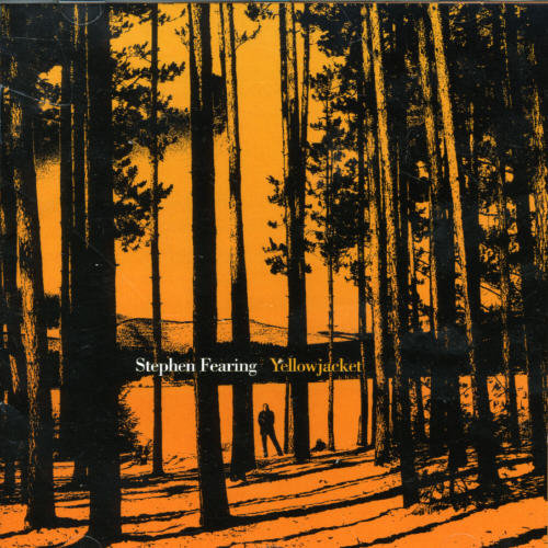 Stephen Fearing - Yellow Jacket