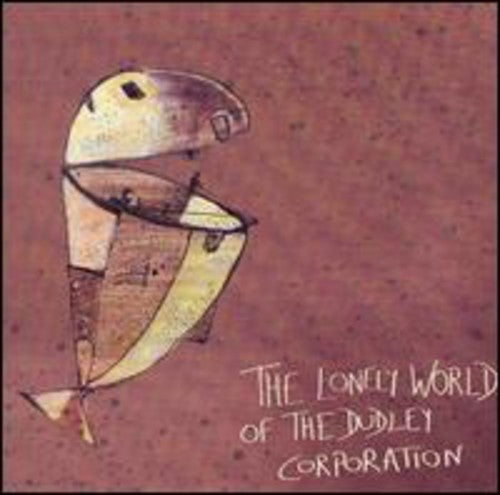 Dudley Corporation - The Lonely World Of