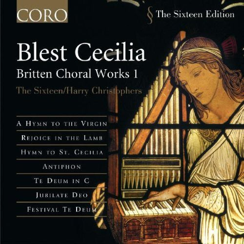 Christophers - Blest Cecilia: Britten Choral Works 1