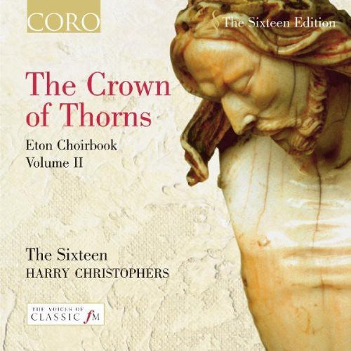Sixteen/ Christophers - Crown of Thorns Eton BK 2