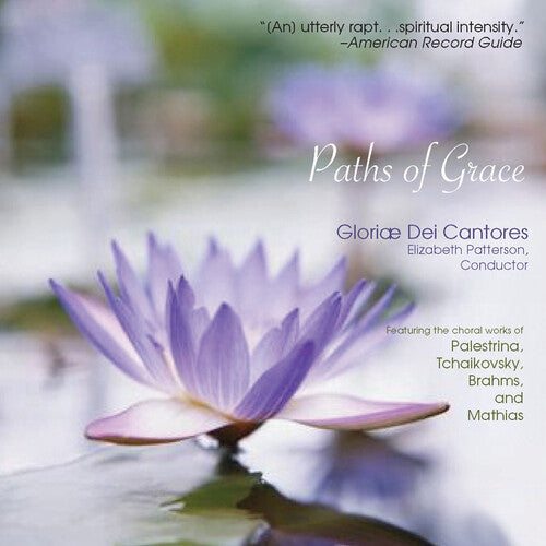 Gloriae Dei Cantores - Paths of Grace