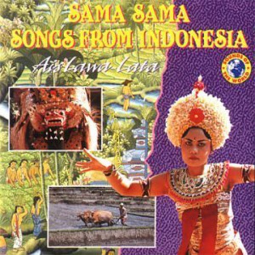 Ais Lawa-Lata - Sama Sama Songs from Indonesi