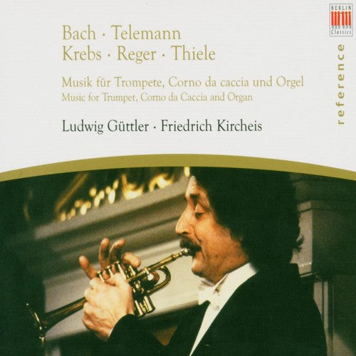 Ludwig G ttler - Music for Trumpet Corno Da Caccia & Organ