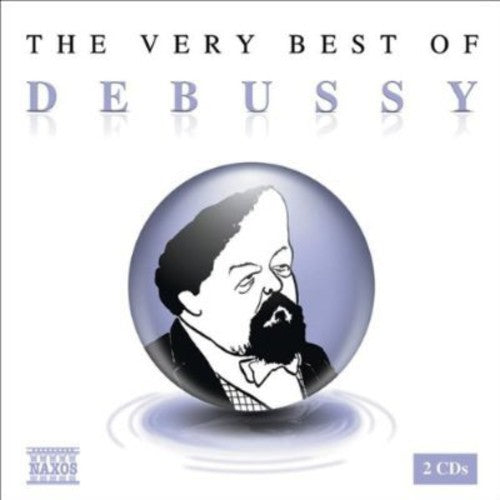 Very Best of Debussy/ Various - Very Best of Debussy / Various